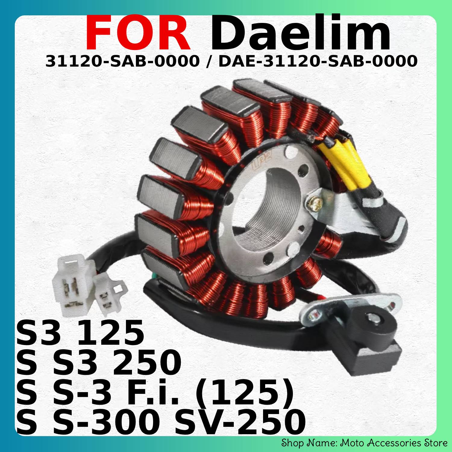 Motorcycle Stator - คอยล์สเตเตอร์และแมกนีโตสำหรับเครื่องยนต์มอเตอร์ไซค์ รุ่น Daelim S3 125, S3